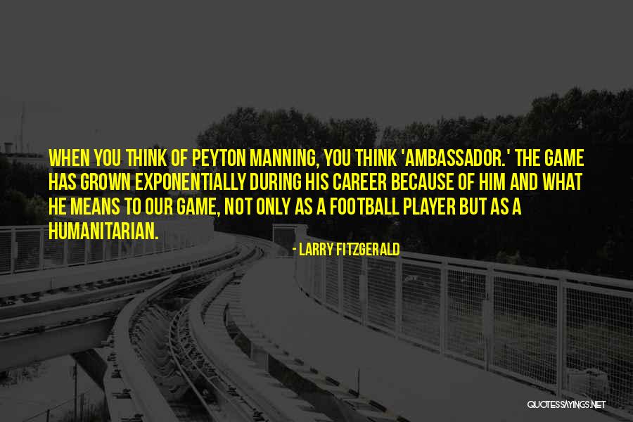 Larry Fitzgerald Quotes 1166732 Larry Fitzgerald Quotes 1166732