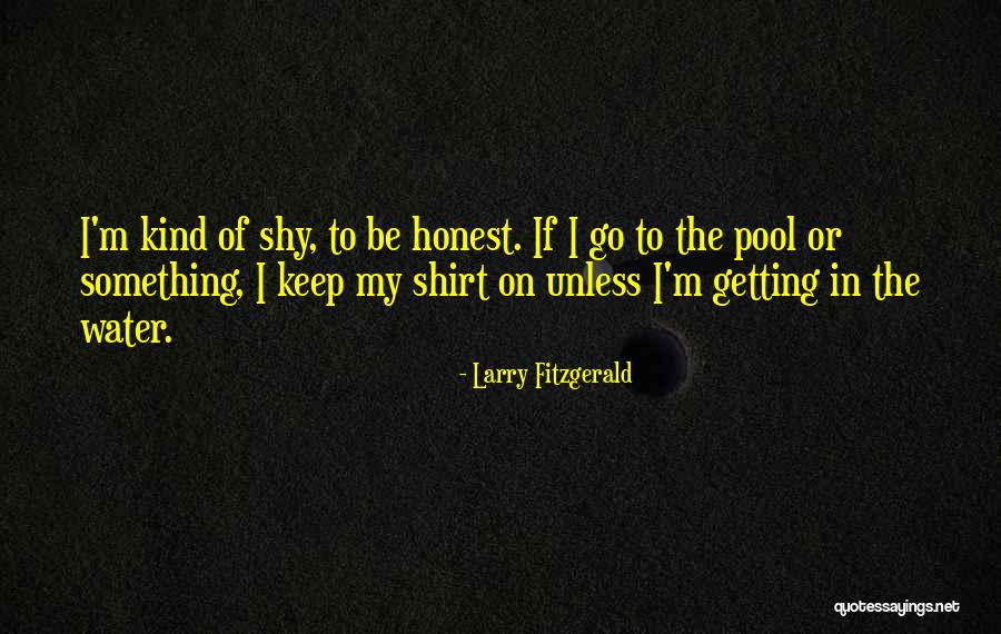 Larry Fitzgerald Quotes 1586496