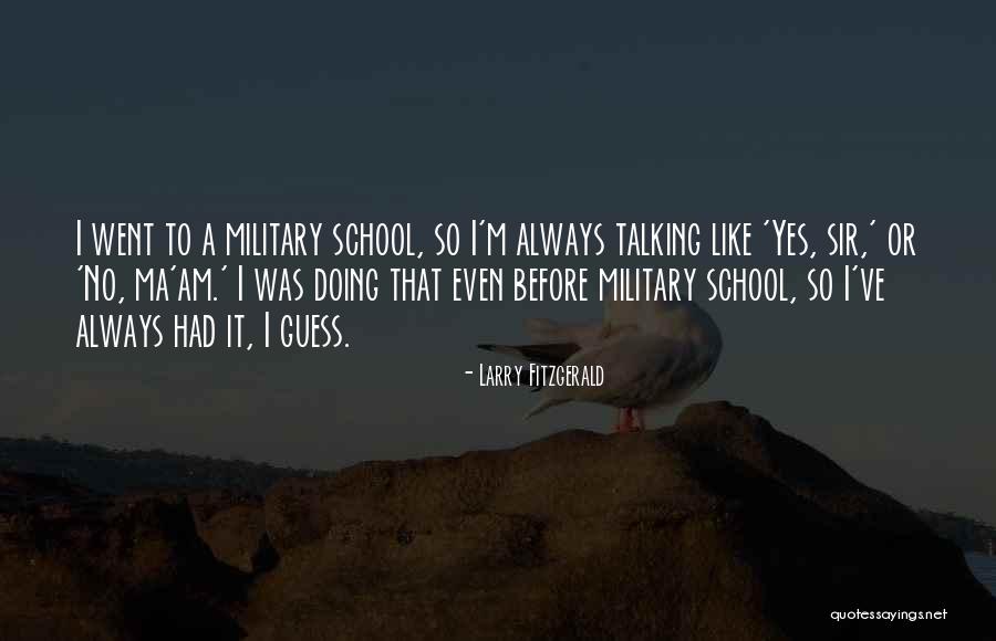 Larry Fitzgerald Quotes 316509 Larry Fitzgerald Quotes 316509