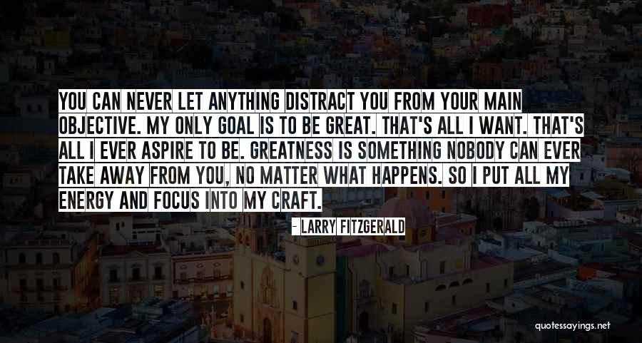 Larry Fitzgerald Quotes 601477 Larry Fitzgerald Quotes 601477