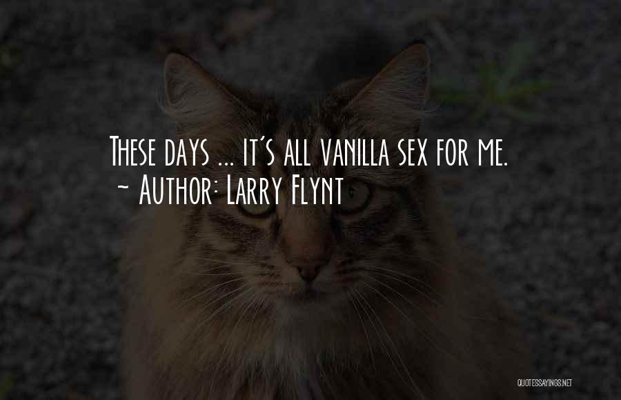 Larry Flynt Quotes 1247646