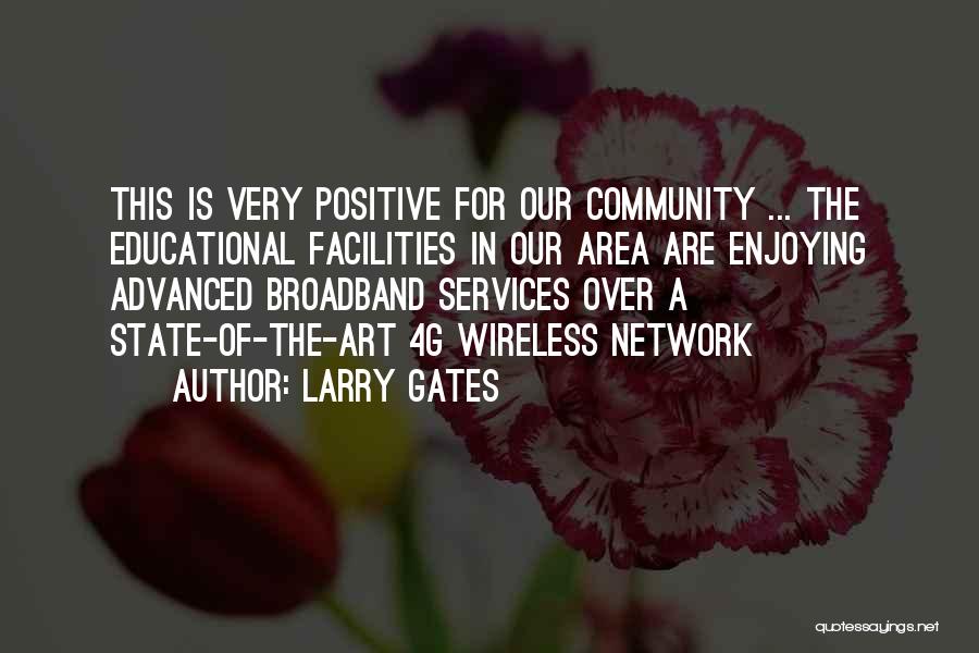 Larry Gates Quotes 513601