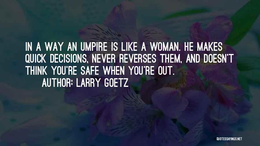 Larry Goetz Quotes 2224964