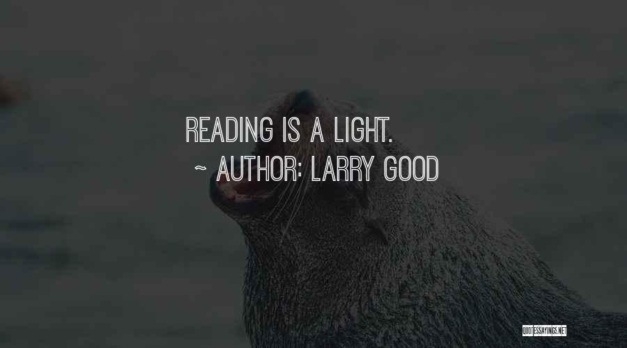 Larry Good Quotes 1047056