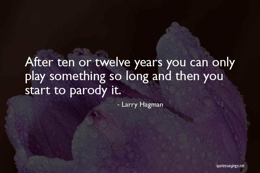 Larry Hagman Quotes 1061279