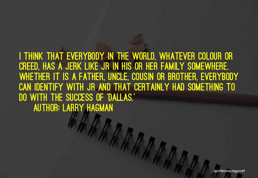 Larry Hagman Quotes 1173916