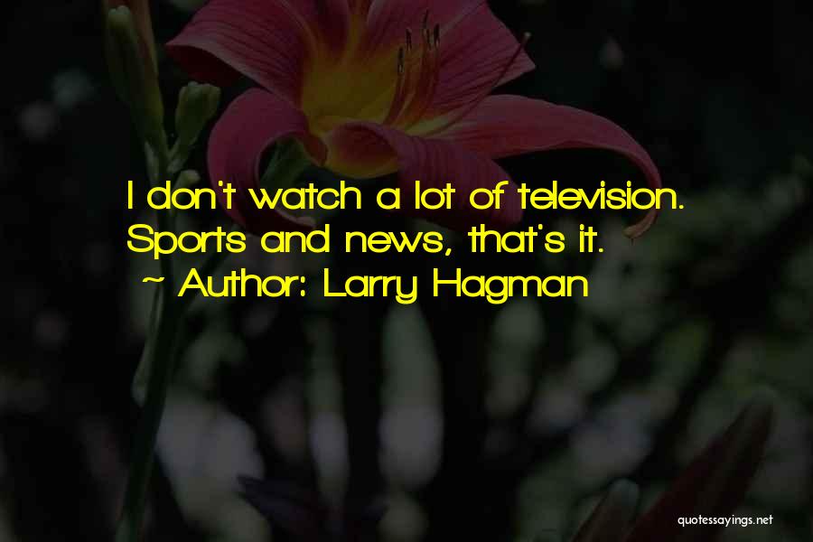 Larry Hagman Quotes 1229876