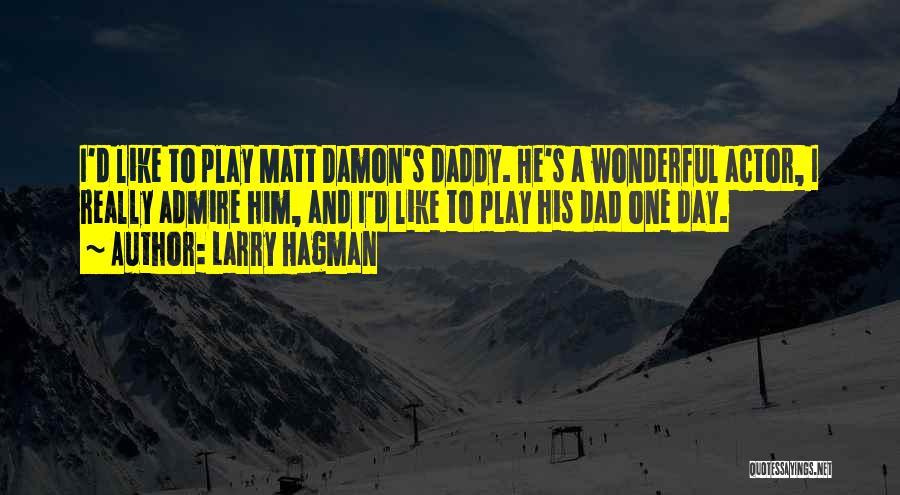 Larry Hagman Quotes 1453838