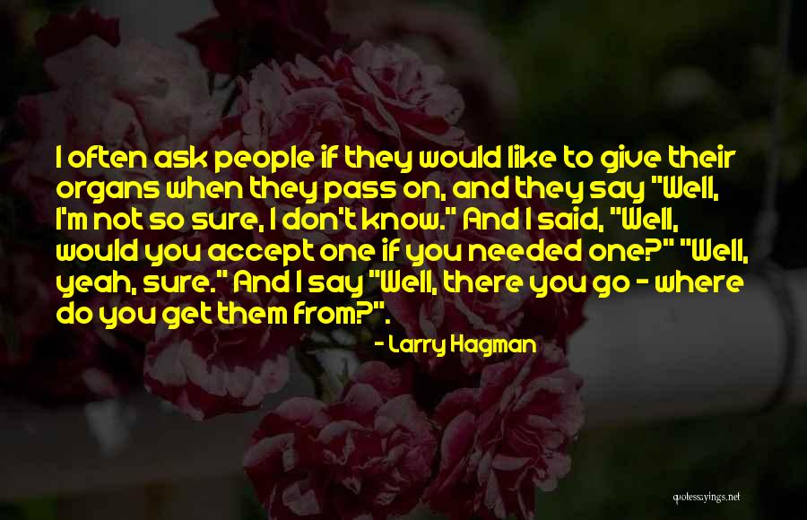 Larry Hagman Quotes 352868 Larry Hagman Quotes 352868