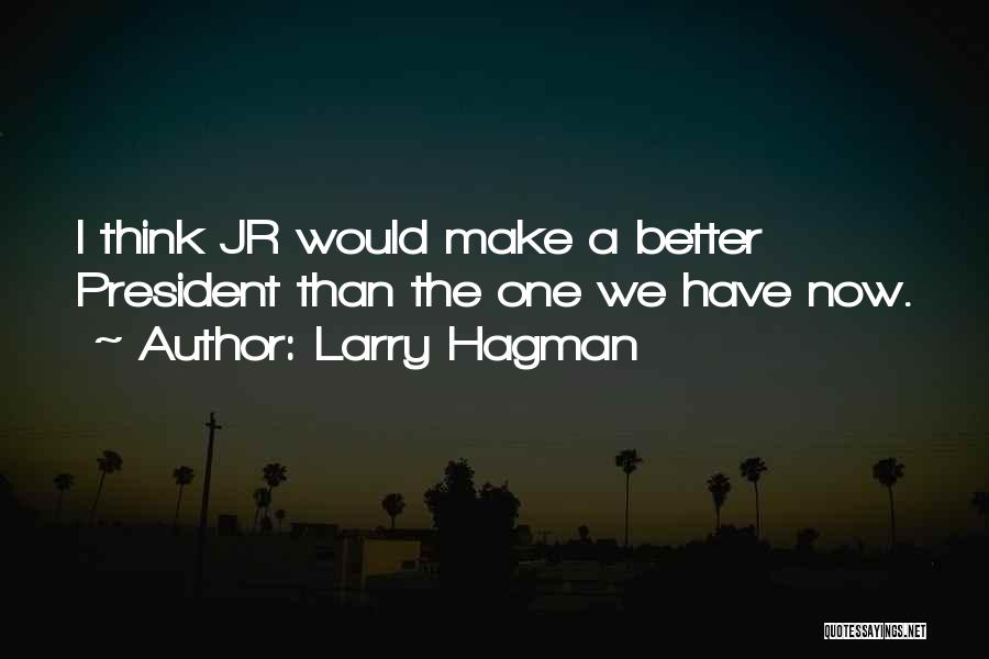 Larry Hagman Quotes 78995
