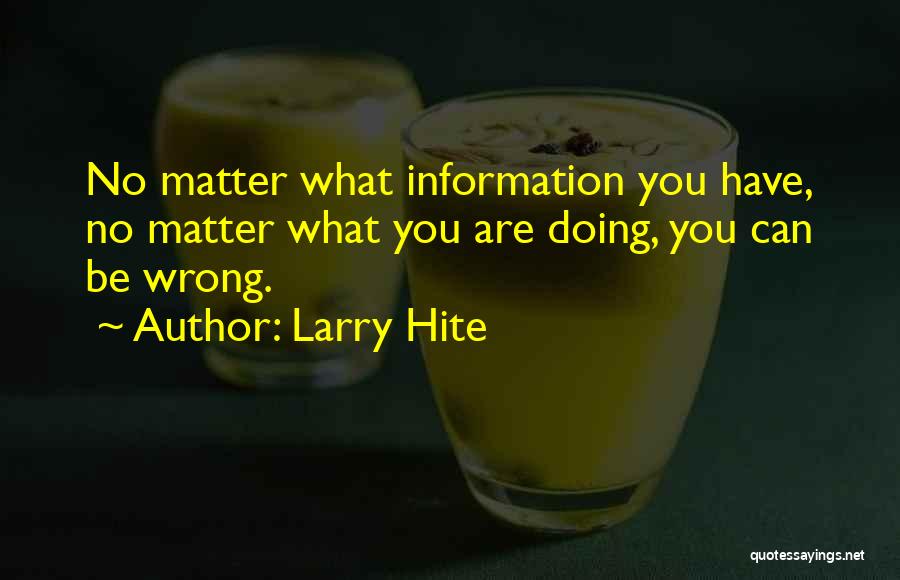 Larry Hite Quotes 145210