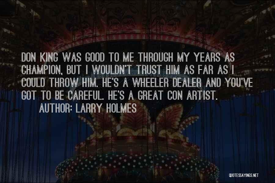 Larry Holmes Quotes 1560363