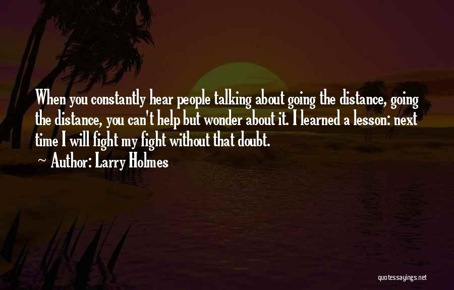 Larry Holmes Quotes 1648197