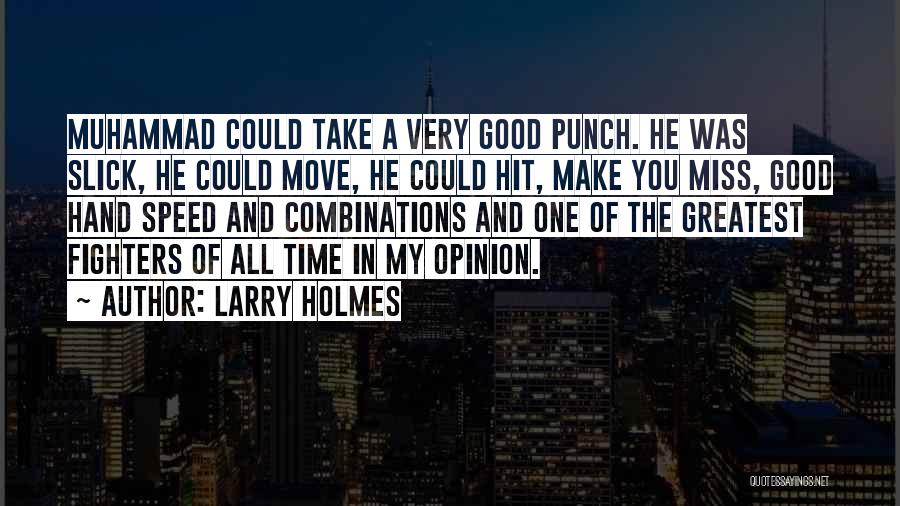 Larry Holmes Quotes 1897911