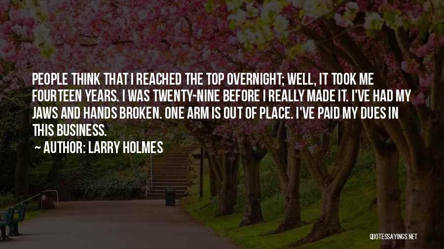 Larry Holmes Quotes 2084469