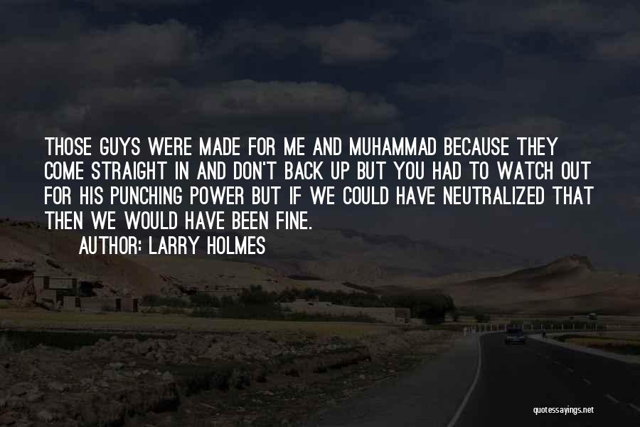 Larry Holmes Quotes 443629