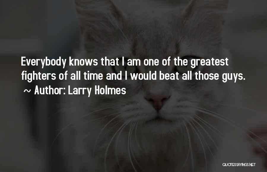 Larry Holmes Quotes 559459