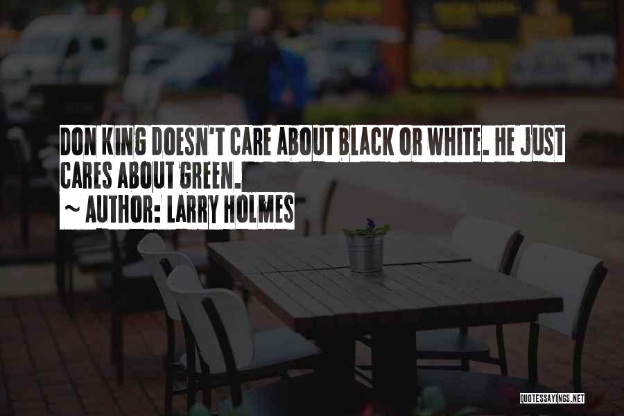 Larry Holmes Quotes 586565