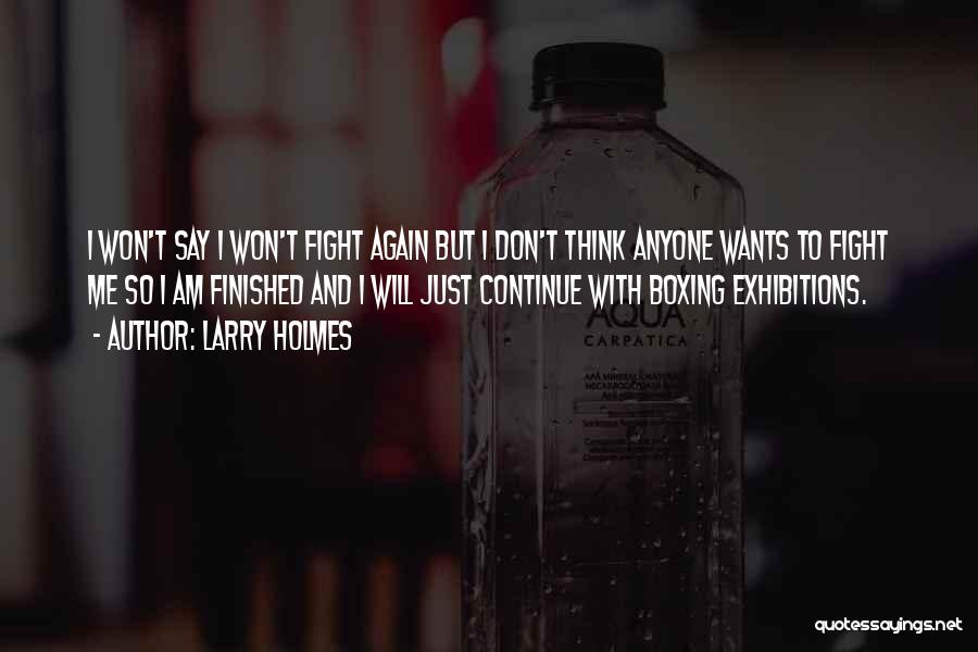 Larry Holmes Quotes 685995