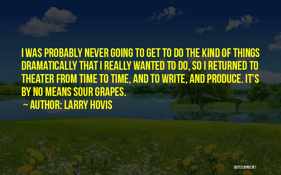 Larry Hovis Quotes 850561