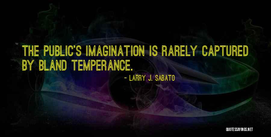 Larry J. Sabato Quotes 548808