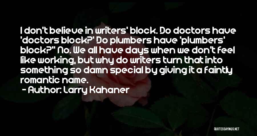 Larry Kahaner Quotes 130204