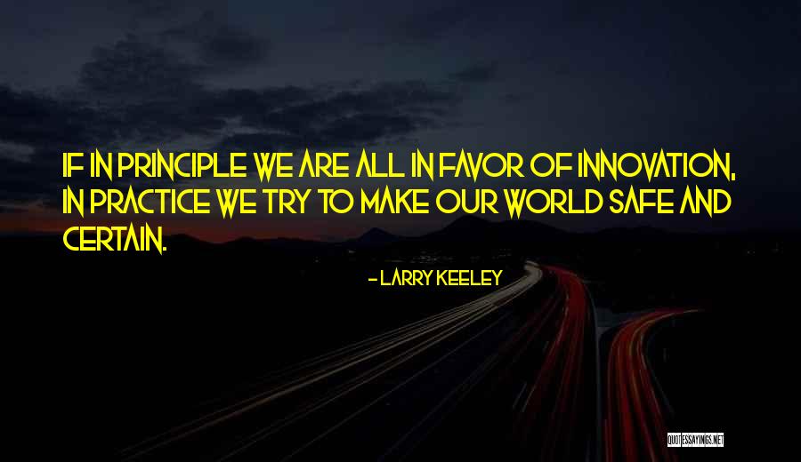 Larry Keeley Quotes 1670595