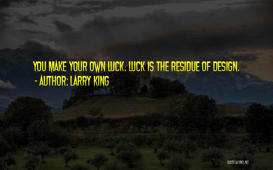 Larry King Quotes 1073396