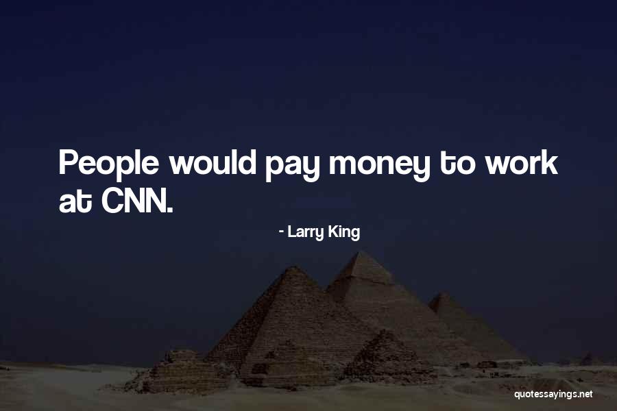 Larry King Quotes 1640365 Larry King Quotes 1640365