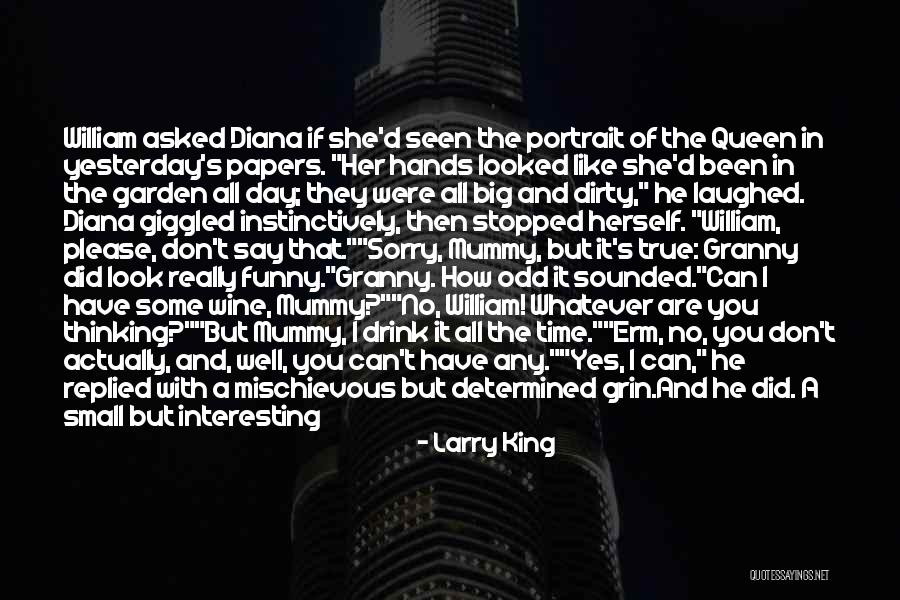Larry King Quotes 1953947 Larry King Quotes 1953947