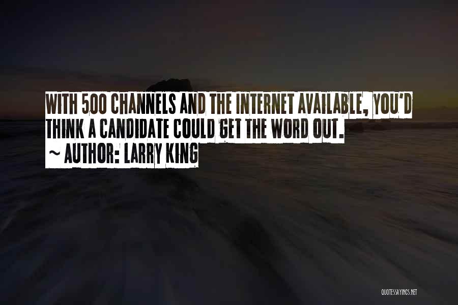 Larry King Quotes 2165941