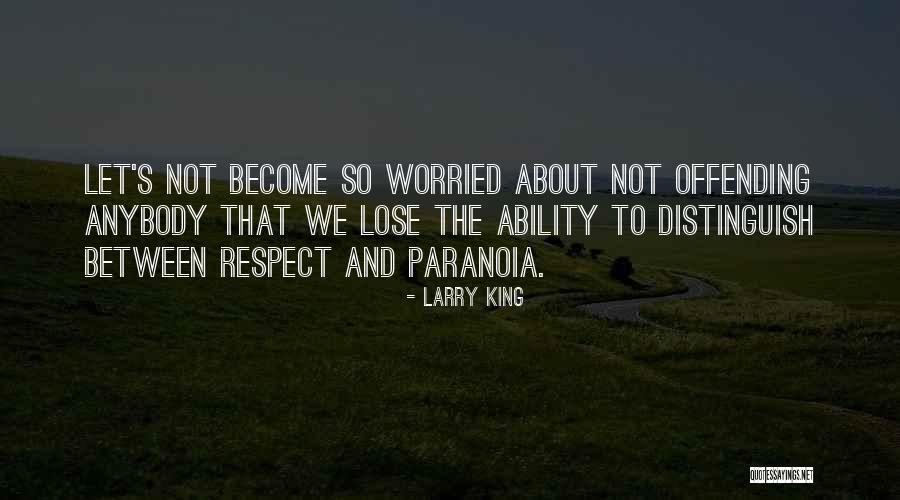 Larry King Quotes 264173 Larry King Quotes 264173