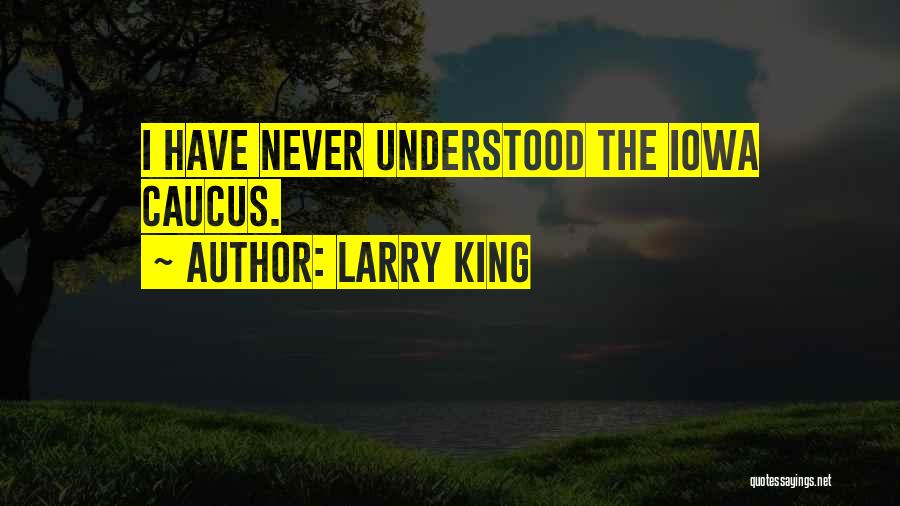 Larry King Quotes 772574