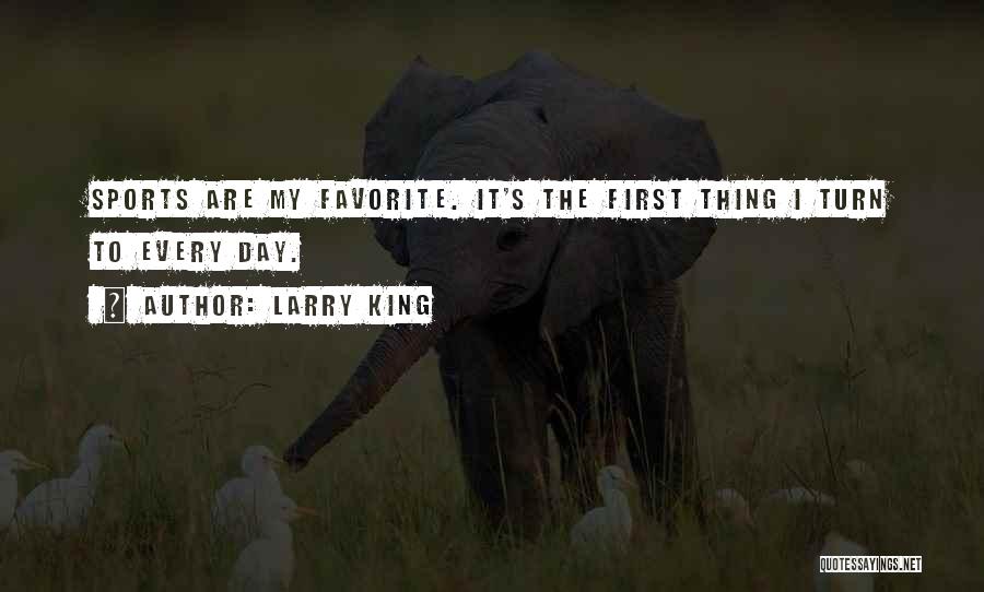 Larry King Quotes 987547