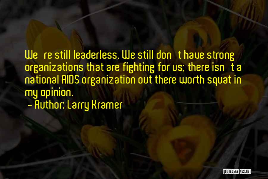 Larry Kramer Quotes 1064325