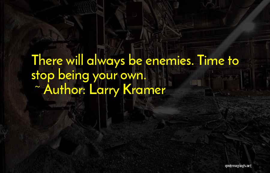 Larry Kramer Quotes 1132107