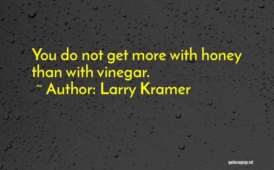 Larry Kramer Quotes 1155901