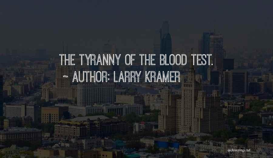 Larry Kramer Quotes 1566814