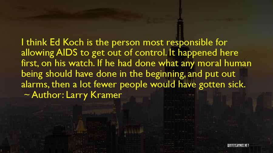 Larry Kramer Quotes 1626401