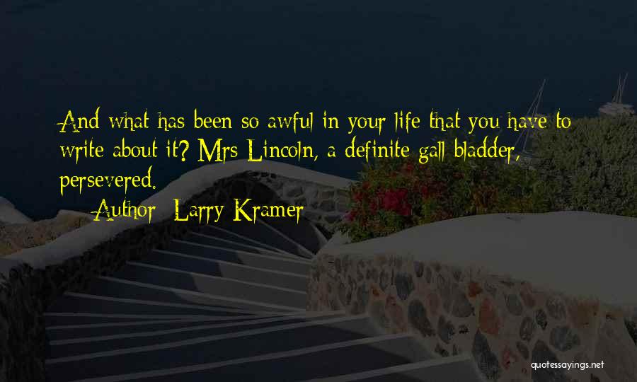 Larry Kramer Quotes 1916301