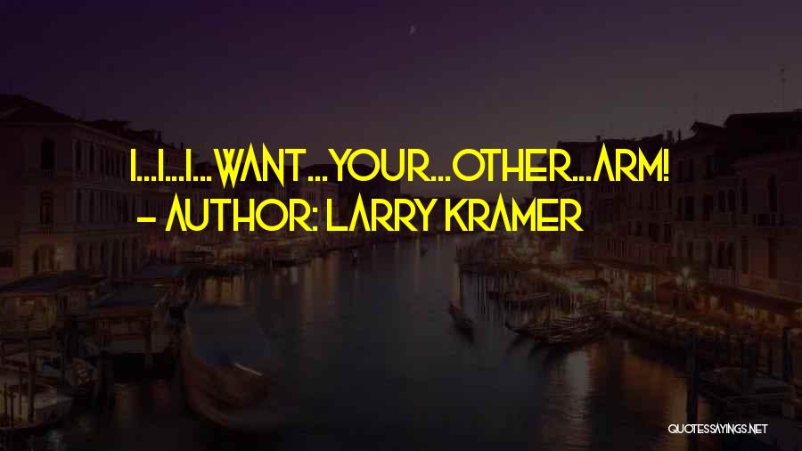 Larry Kramer Quotes 2138229