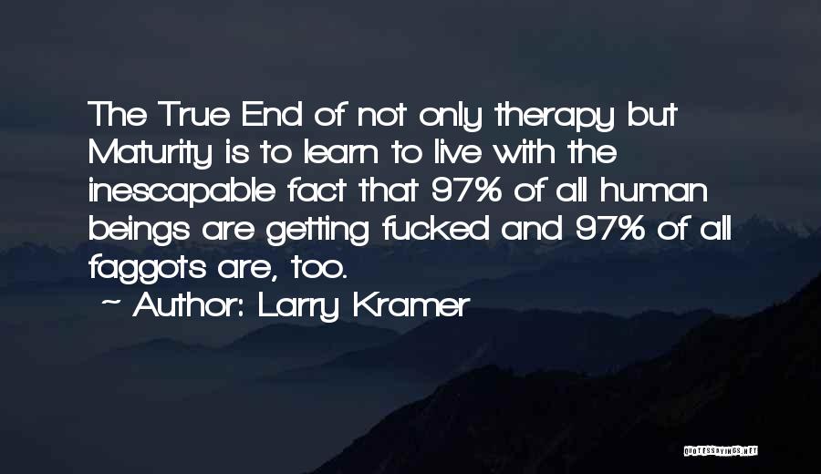 Larry Kramer Quotes 2179018