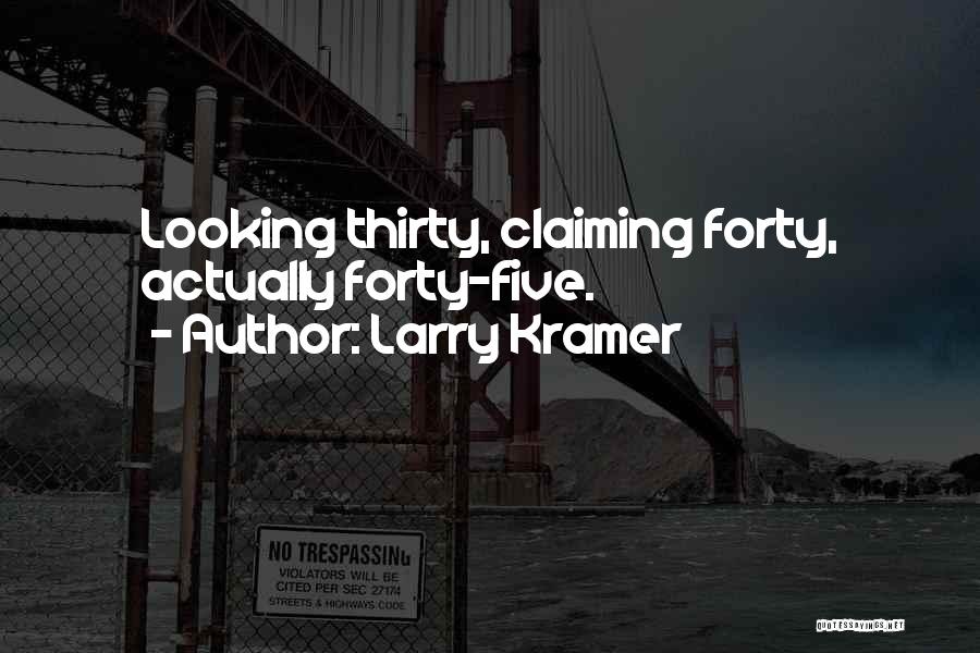 Larry Kramer Quotes 295306