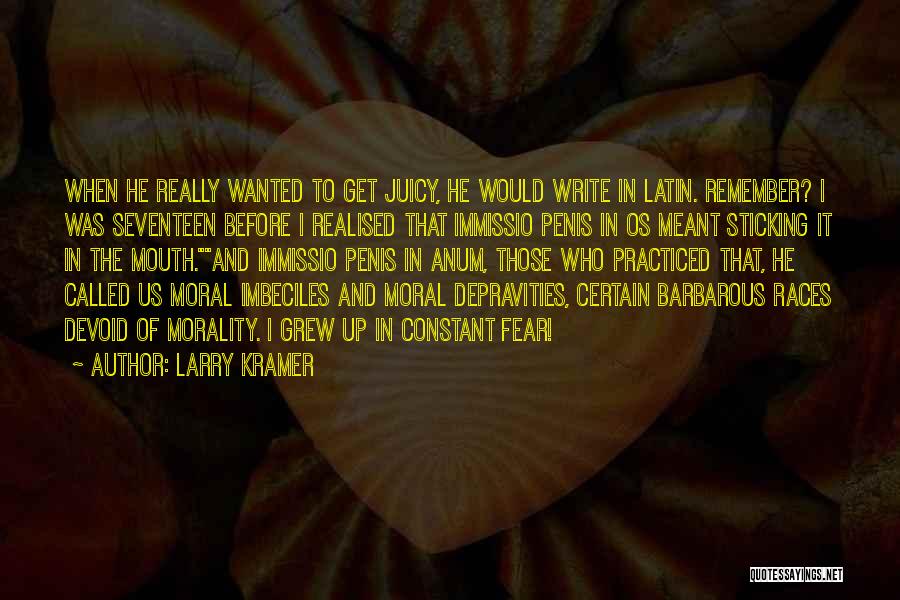 Larry Kramer Quotes 722411