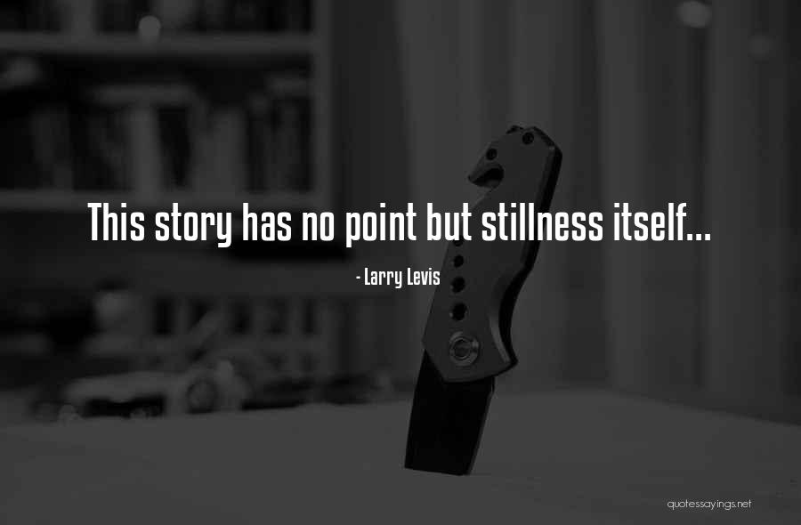 Larry Levis Quotes 472635 Larry Levis Quotes 472635