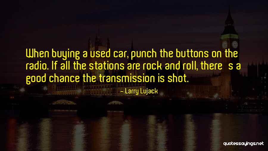 Larry Lujack Quotes 1289945