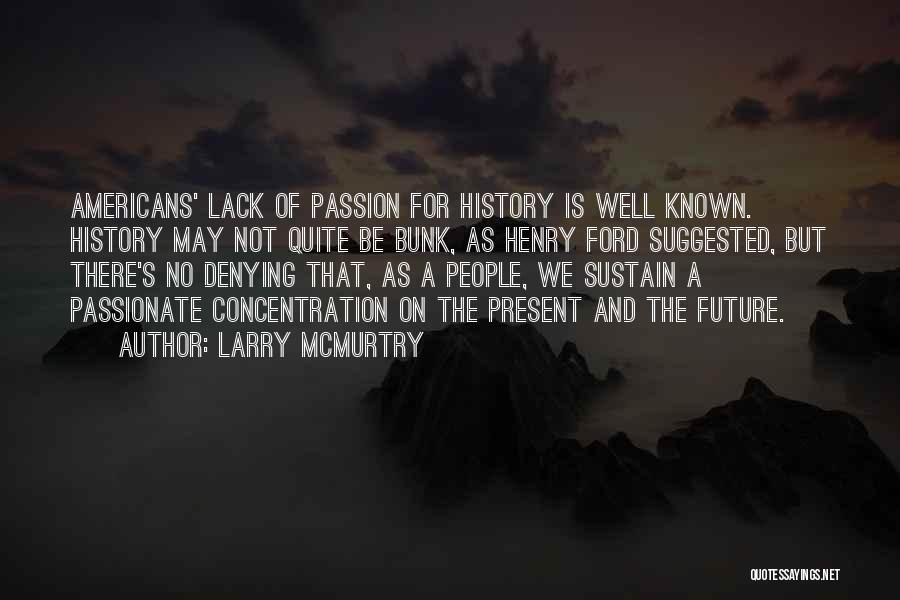 Larry McMurtry Quotes 1814054