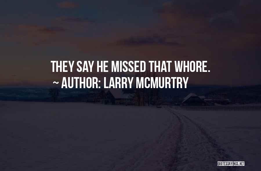 Larry McMurtry Quotes 2008476