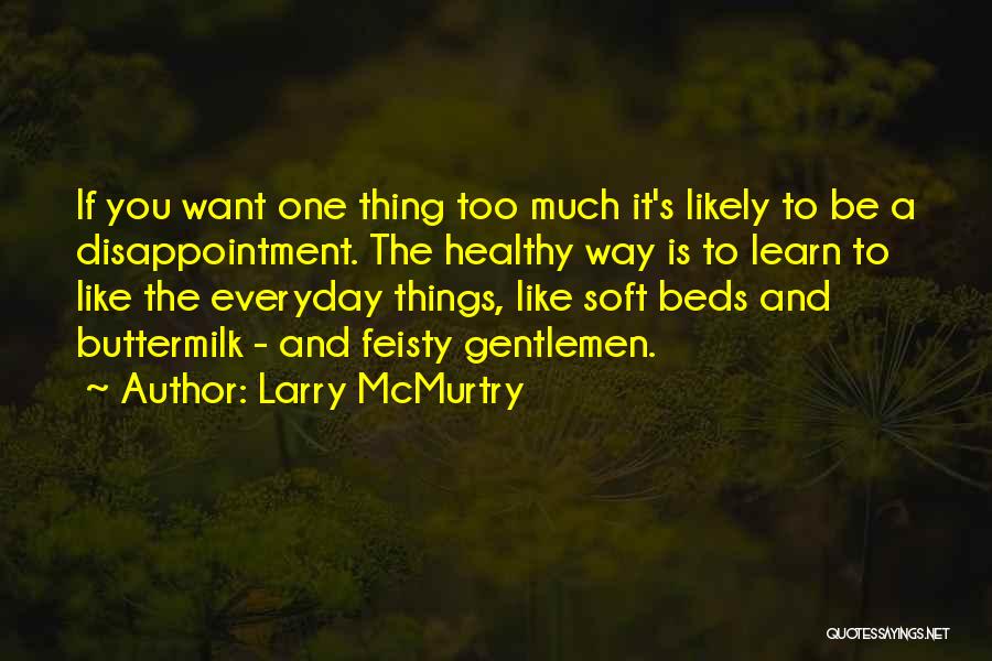 Larry McMurtry Quotes 2256501
