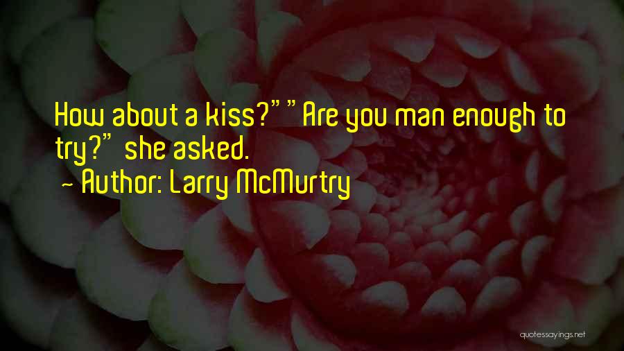 Larry McMurtry Quotes 292685